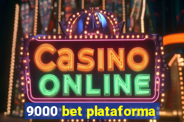 9000 bet plataforma